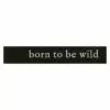 Born To Be Wild Canvas Wall Art, 36x6 -Cosplay Shop born to be wild canvas wall art 36x6 1