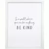 Glass Framed Be Kind Sentiment Print Wall Art, 18x14 2 Glass Framed Be Kind Sentiment Print Wall Art, 18x14 -Cosplay Shop glass framed be kind sentiment print wall art 18x14 1