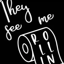 They See Me Rollin Wall Art, 16" 5 They See Me Rollin Wall Art, 16" -Cosplay Shop they see me rollin wall art 16 1