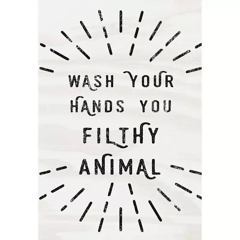 Wash Your Hands You Filthy Animal Canvas Wall Art, 18x24 3 Wash Your Hands You Filthy Animal Canvas Wall Art, 18x24